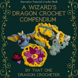 A Wizard's Dragon Crochet Compendium