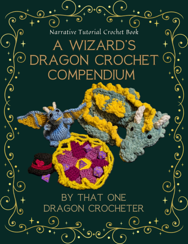 A Wizard's Dragon Crochet Compendium